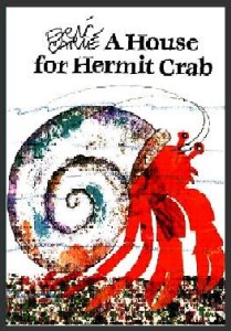 Click image to buy A House for a  Hermit Crab by Eric Carle