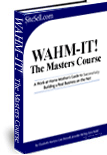 Wahm It! The Masters Course